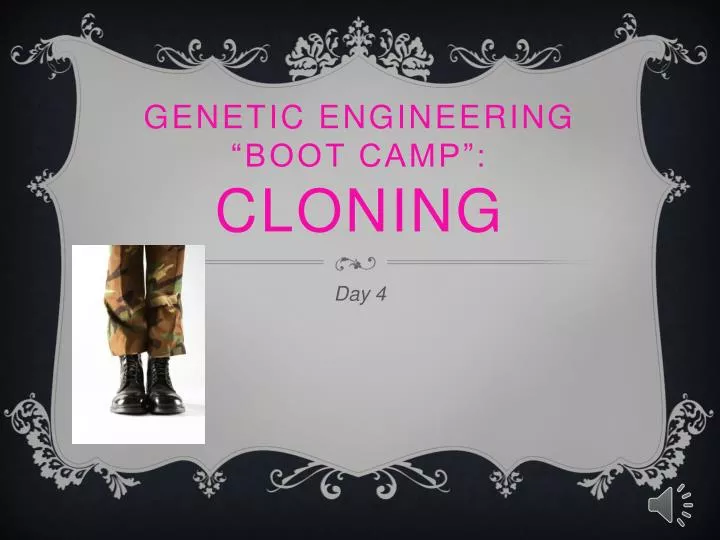 genetic engineering boot camp cloning