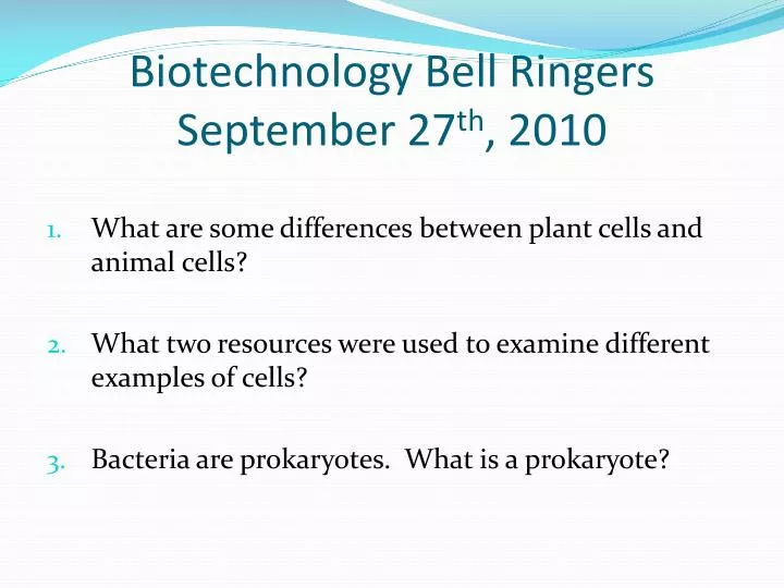 biotechnology bell ringers september 27 th 2010