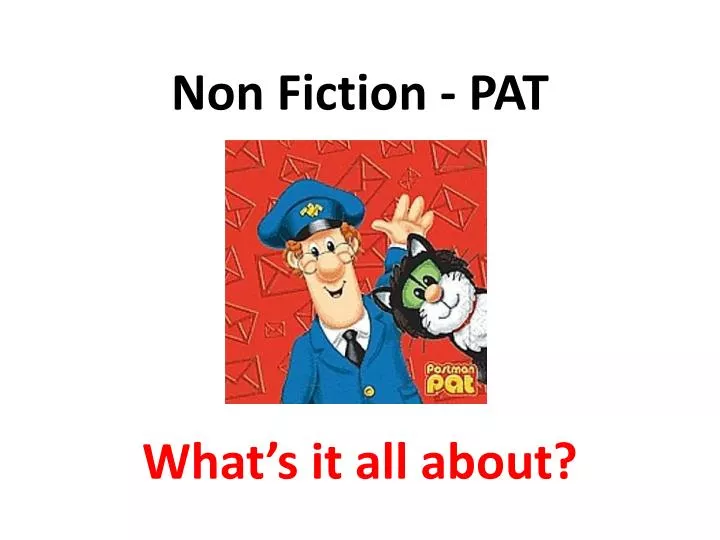 non fiction pat