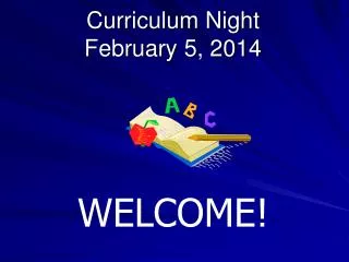 Curriculum Night February 5, 2014