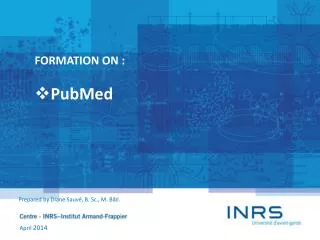 FORMATION ON : PubMed