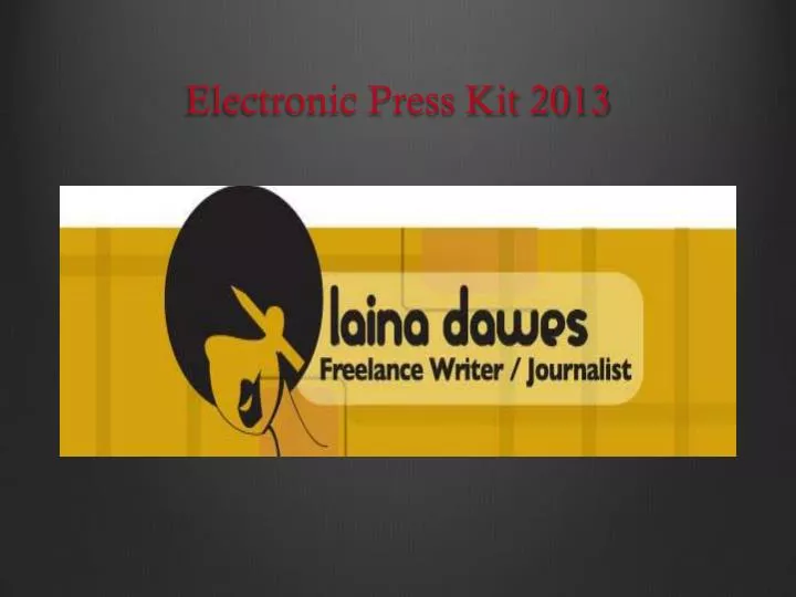 electronic press kit 2013