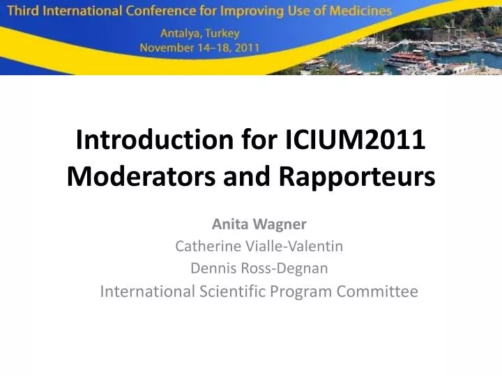 introduction for icium2011 moderators and rapporteurs