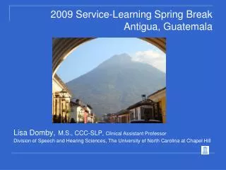 2009 Service-Learning Spring Break Antigua, Guatemala