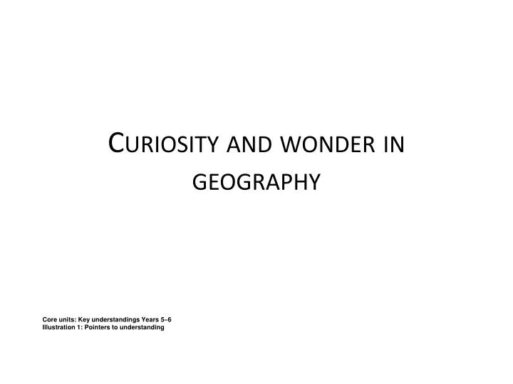curiosity and wonder in geography