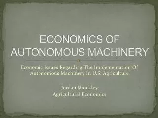 ECONOMICS OF AUTONOMOUS MACHINERY