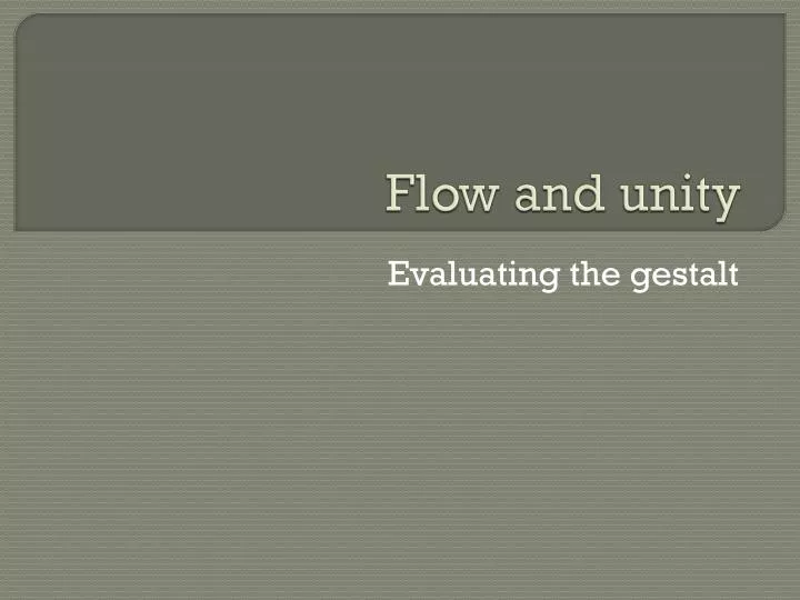 flow and unity
