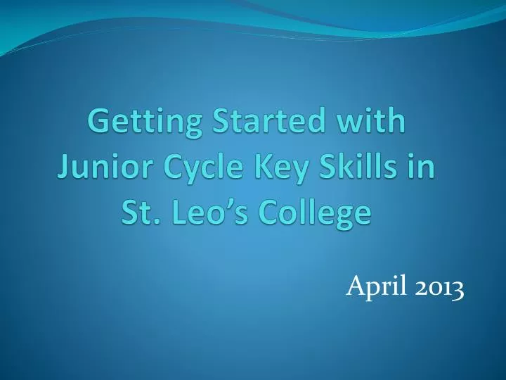 getting started with junior cycle key skills in st leo s college