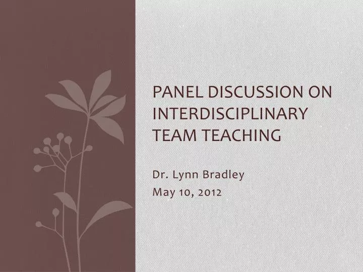 panel discussion on interdisciplinary team teaching