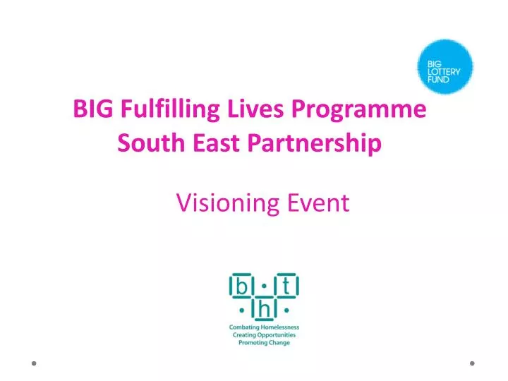 big fulfilling lives programme south east partnership