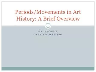 Periods/Movements in Art History: A Brief Overview
