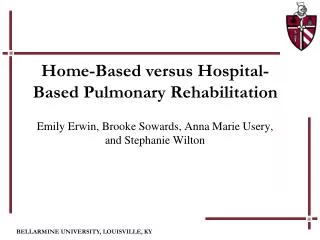 Home-Based versus Hospital-Based Pulmonary Rehabilitation