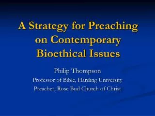 A Strategy for Preaching on Contemporary Bioethical Issues