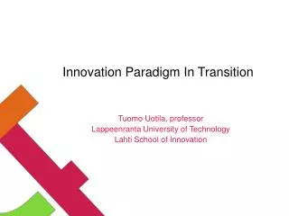 Innovation Paradigm In Transition