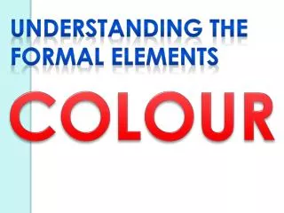 Understanding the Formal Elements