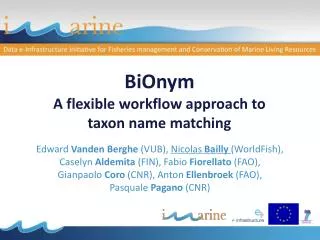 BiOnym A flexible workflow approach to taxon name matching