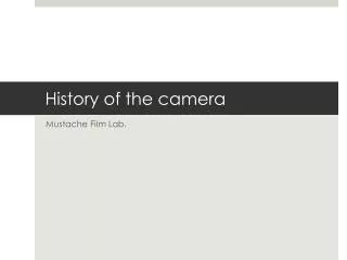 History of the camera