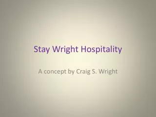 Stay Wright Hospitality