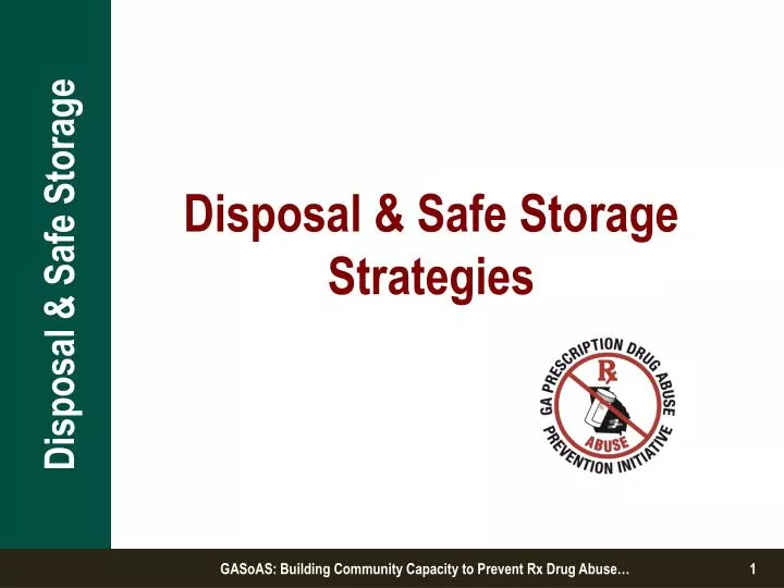 disposal safe storage strategies