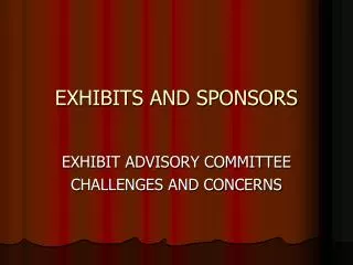 EXHIBITS AND SPONSORS