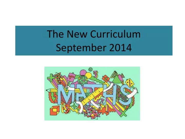 the new curriculum september 2014