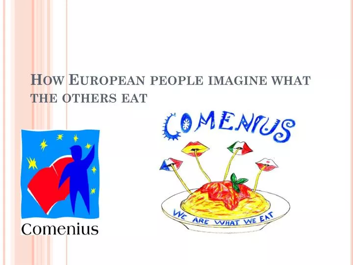 how european people imagine what the others eat