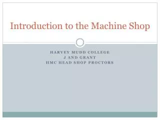Introduction to the Machine Shop