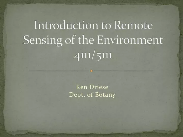 introduction to remote sensing of the environment 4111 5111