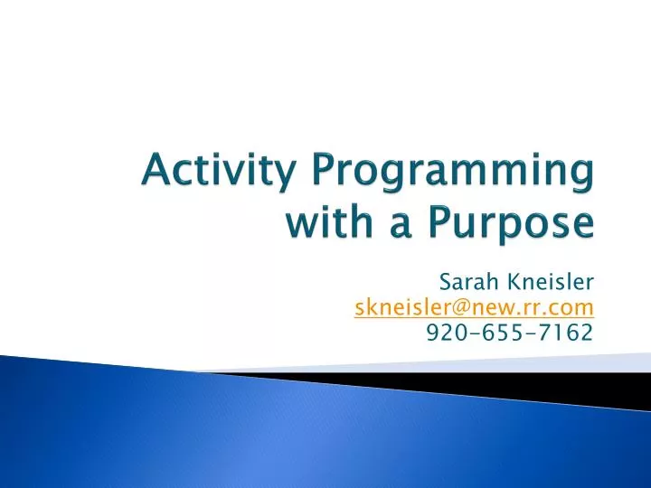 activity programming with a purpose