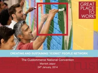 The Custommerce National Convention Marriott Jaipur 24 th January, 2014