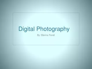 Digital Photography