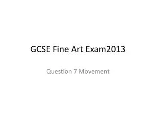 GCSE Fine Art Exam2013