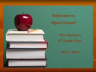 Mrs. Romeo’s 4 th Grade Class 2013 - 2014