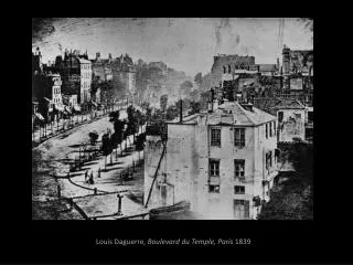 Louis Daguerre, Boulevard du Temple, Paris 1839