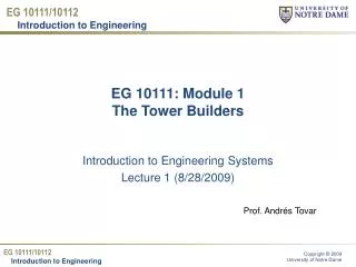 EG 10111: Module 1 The Tower Builders