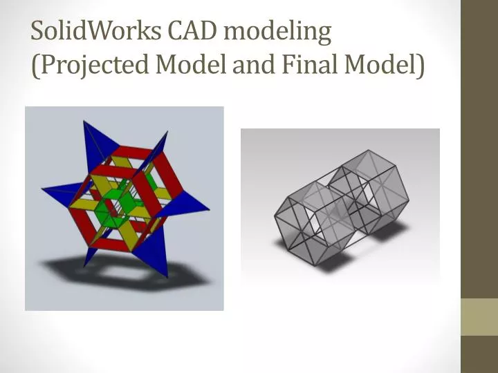 solidworks cad modeling projected model and final model
