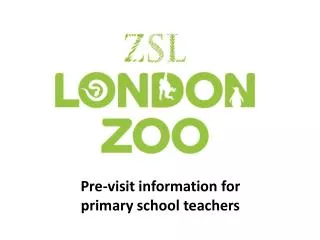 Pre-visit information for primary school teachers