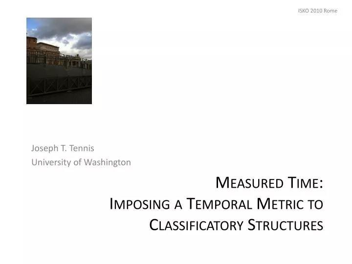 measured time imposing a temporal metric to classificatory structures