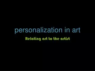 p ersonalization in art
