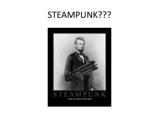 STEAMPUNK???