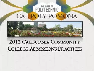 2012 California Community College Admissions Practices