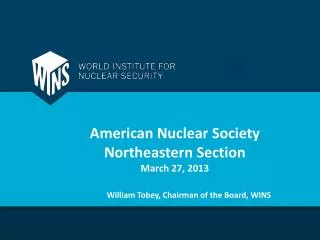 American Nuclear Society Northeastern Section March 27, 2013