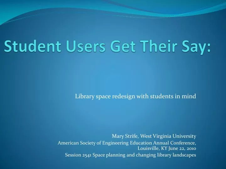 student users get their say