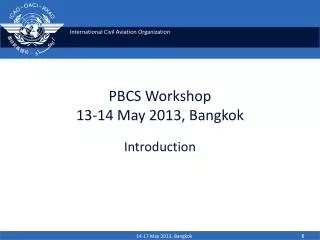 PBCS Workshop 13-14 May 2013, Bangkok