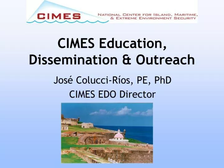 cimes education dissemination outreach