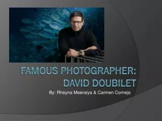 Famous Photographer: David Doubilet