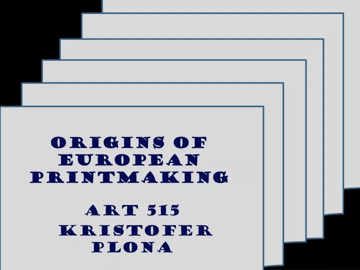 origins of european printmaking