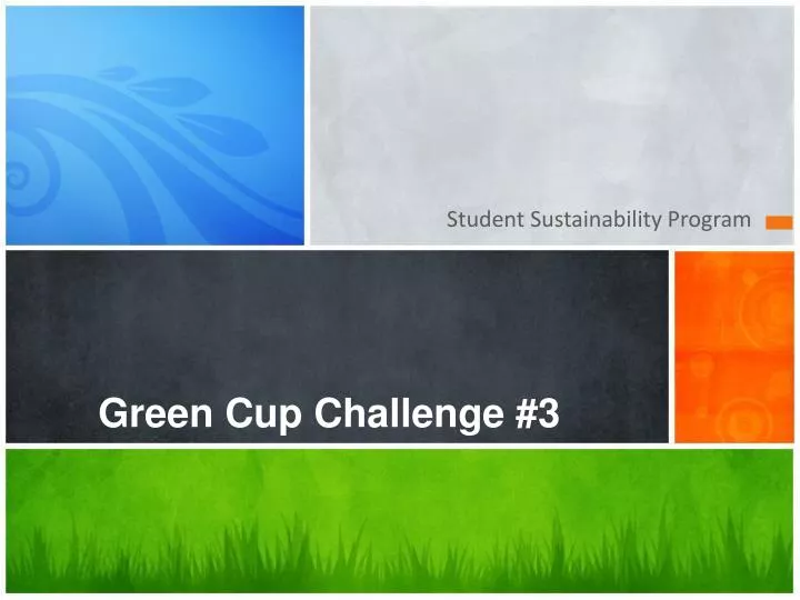 green cup challenge 3