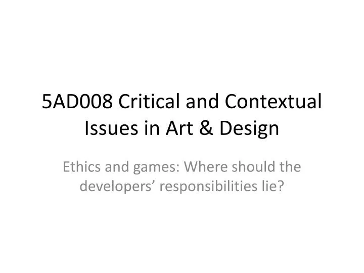 5ad008 critical and contextual issues in art design
