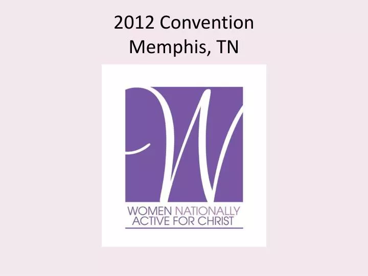 2012 convention memphis tn